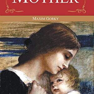 Paperback Edition of "Mother" by Maxim Gorky